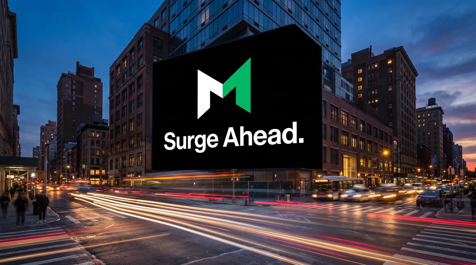 Surge Ahead billboard over a New York street at dusk